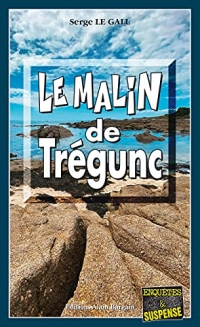 Le malin de Trégunc: Les enquêtes du commissaire Landowski - Tome 31