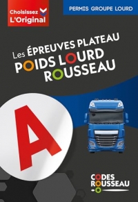 Code Rousseau Epreuves plateau poids lourd 2025