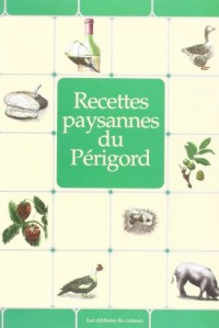 Périgord : Recettes paysannes