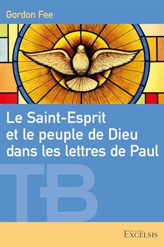 Le Saint-Esprit et le peuple de Dieu dans les lettres de Paul