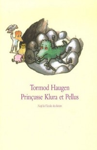 Les aventures de prinçusse Klura, Tome 2 : Prinçusse Klura et Pellus