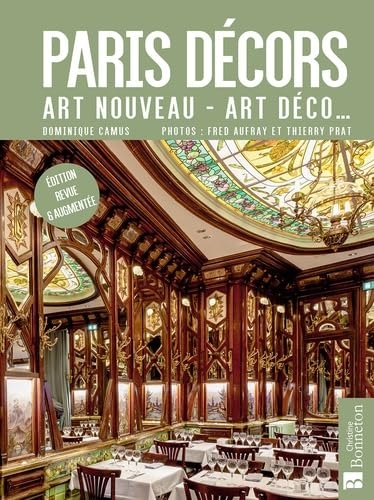 Paris décors: Art nouveau, Art déco...