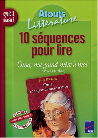 Dix séquences pour lire Oma, ma grand-mère à moi