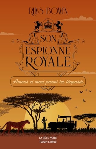Son espionne royale - Amour et mort parmi les léopards - Tome 13