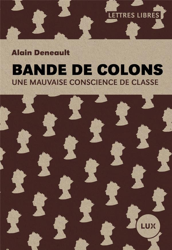 Bande de Colons - une Mauvaise Conscience de Classe