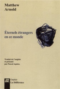 Eternels étrangers en ce monde