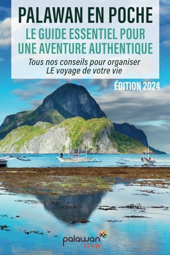 Le Guide Essentiel pour une Aventure Authentique: Tous nos conseils pour organiser le voyage de votre vie [9798872221852]