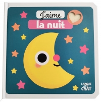 J'aime la feutrine - J'aime la nuit ! - Livre matières bébé - Imagier illustré avec découpes et matières à toucher -Sommeil - Peur de la nuit - Dès 6 mois