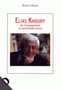 Elias Khoury : De l'engagement au postmodernisme