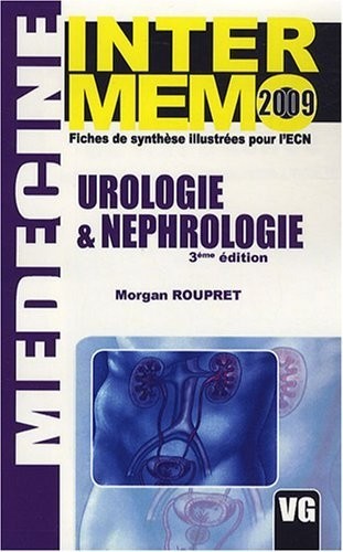 Urologie et nephrologie : Fiches de synthèse illustrées pour l'ECN