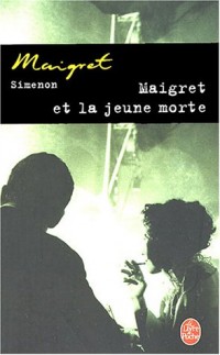Maigret et la Jeune Morte