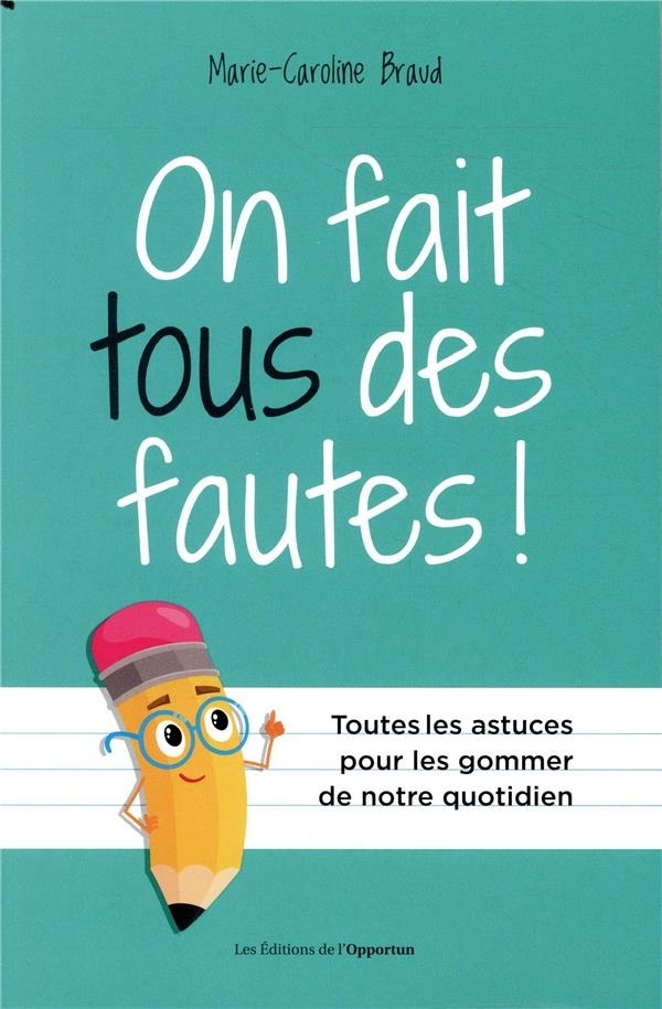 On fait tous des fautes !