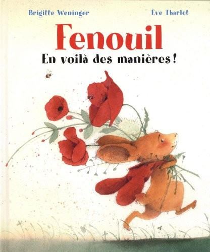 Fenouil, en voilà des manières