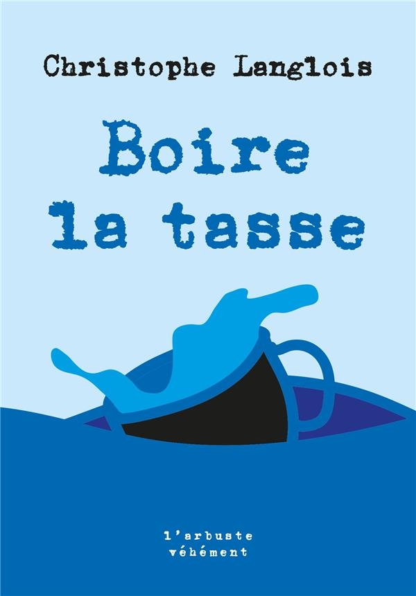 Boire la Tasse