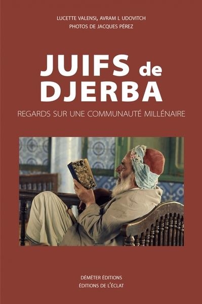 Juifs de Djerba: Regards, paroles et gestes