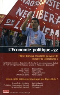 L'Economie politique, N° 32 : FMI et Banque mondiale peuvent-ils imposer le libéralisme ?