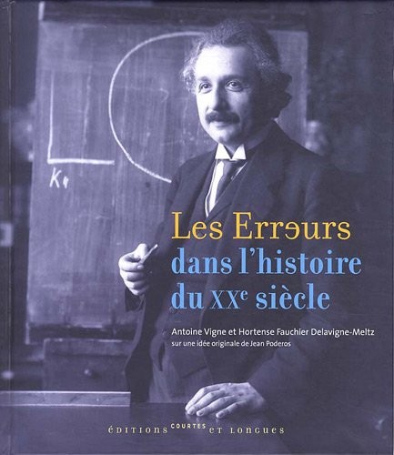 Les Erreurs dans l'histoire du XXe siècle
