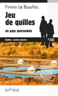 Jeu de Quilles en Pays Guerandais