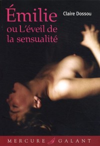 Émilie ou L'éveil de la sensualité