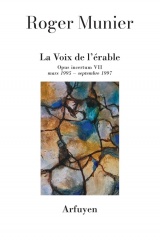 La Voix de l'érable: Opus incertum VII