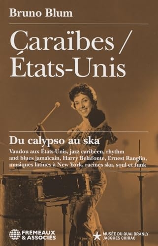 Caraïbes / Etats-Unis: Du calypso au ska