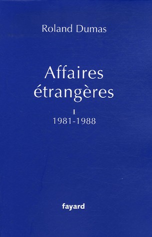 Affaires étrangères : Tome 1, 1981-1988