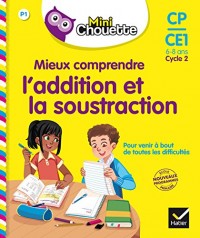 Mini Chouette - Mieux comprendre l'addition et la soustraction CP/CE1 6-8 ans