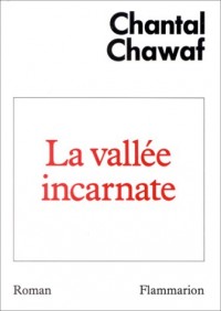 La vallée incarnate