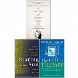 Irvin Yalom Collection 3 Books Set (A Matter of Death and Life, Staring At The Sun, The Gift Of Therapy)