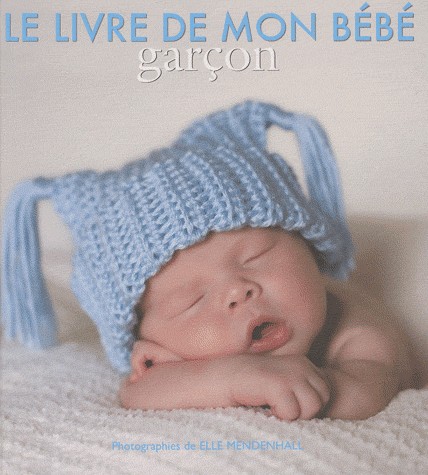 GARCON LE LIVRE DE MON BEBE