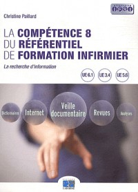 La compétence 8 du référentiel de formation infirmier: La recherche d'information