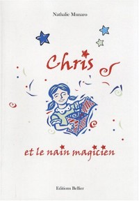 Chris et le nain magicien : Contes pour enfants