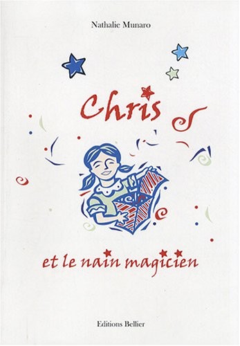 Chris et le nain magicien : Contes pour enfants