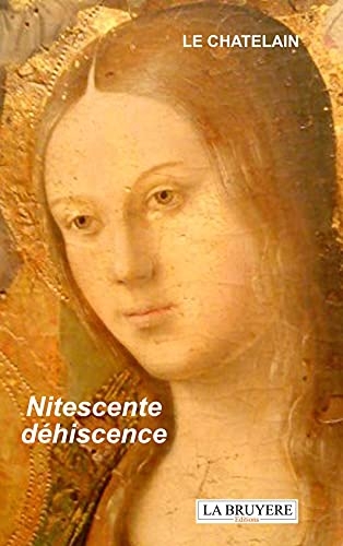 Nitescente déhiscence