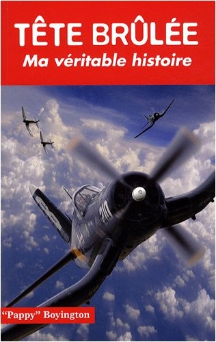 Tête brulée, ma véritable histoire