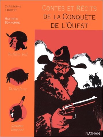 Contes et récits de la conquête de l'Ouest