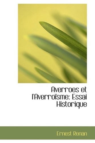 Averroes Et L'averroisme: Essai Historique [9781103373505]