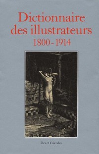 Dictionnaire des illustrateurs, 1800-1914