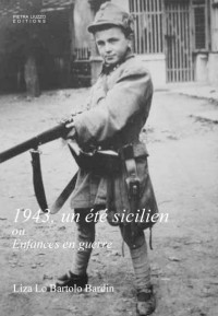 1943, un Ete Sicilien Ou Enfances en Guerre