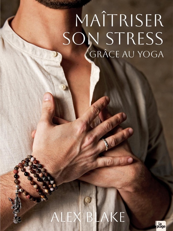 Apaiser son stress avec le yoga