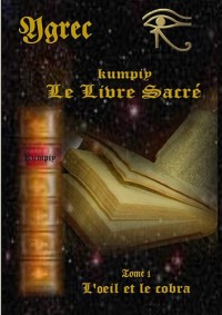 Kumpiy le livre sacré : L'oeil et le cobra