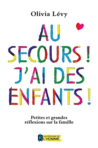 Au secours ! J'ai des enfants !