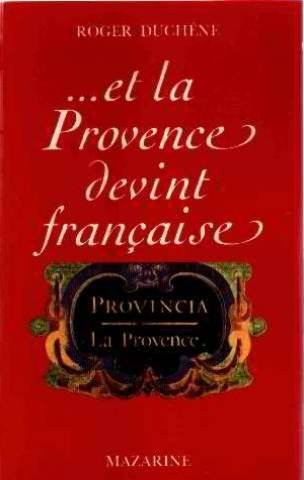 Et la provence devint française