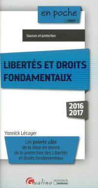Libertés et Droits fondamentaux 2016-2017, 2ème Ed.