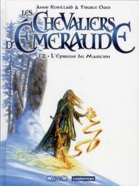 Les Chevaliers d'Emeraude, Tome 2 : L'épreuve du magicien