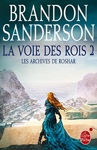 La Voie des Rois 2 (Les Archives de Roshar, Tome 1)