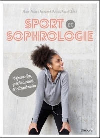 Sport et sophrologie - Préparation, performance et récupération - Livre + CD MP3 inclus