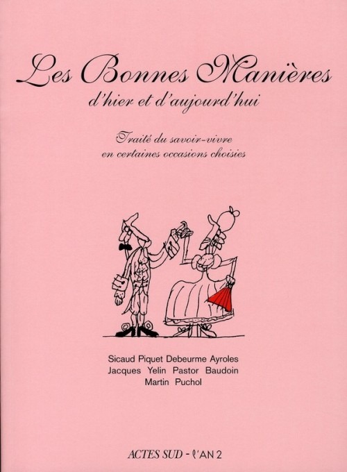 Les Bonnes Manières d'hier et d'aujourd'hui : Traité du savoir-vivre en certaines occasions choisies