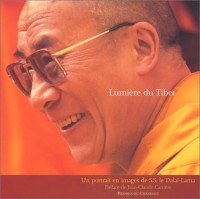 Lumière du Tibet : Un portrait en images de S.S. le Dalaï-Lama