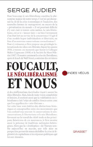 Foucault, le néolibéralisme et nous